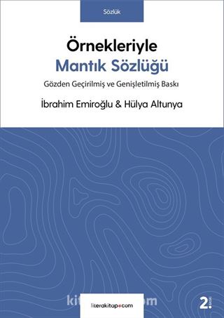 Örnekleriyle Mantık Sözlüğü