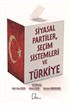 Siyasal Partiler, Seçim Sistemleri ve Türkiye