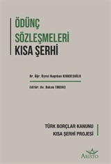 Ödünç Sözleşmeleri Kısa Şerh