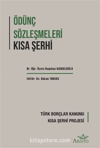 Ödünç Sözleşmeleri Kısa Şerh