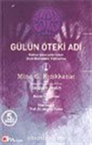 Gülün Öteki Adı