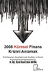 2008 Küresel Finans Krizini Anlamak