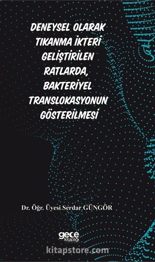 Deneysel Olarak Tıkanma İkteri Geliştirilen Ratlarda, Bakteriyel Translokasyonun Gösterilmesi