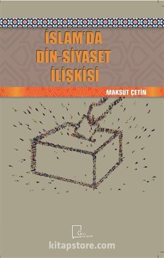İslam'da Din-Siyaset ilişkisi
