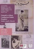 Yeni Harflerle İnsaniyet (1882-1883) Kadınlık Hayatı (1913) Erkekler Dünyası (1914); Ev Hocası (1923); Firuze (1924) Osmanlı ve Erken Cumhuriyet Kadın Dergileri - Talepler, Engeller, Mücadele (Cilt 2)