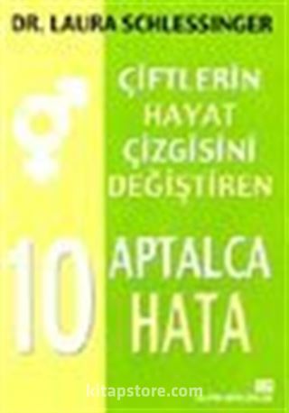 Çiftlerin Hayat Çizgisini Değiştiren 10 Aptalca Hata