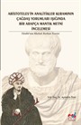 Aristoteles'in Analitikler Kuramının Çağdaş Yorumları Işığında Bir Arapça Mantık Metni İncelemesi