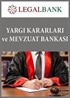 Yargı Kararları ve Mevzuat Bankası
