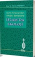 Varlık Anlayışından Ahlaki Temellere İslam'da Ekoloji