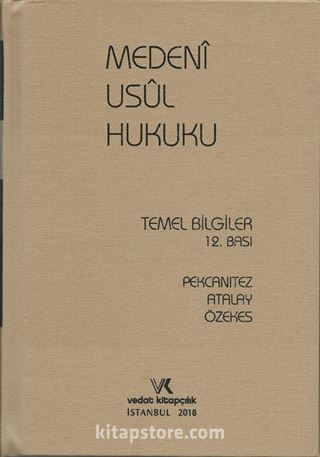 Medeni Usul Hukuku Temel Bilgiler (2018 Baskısı)
