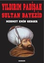 Yıldırım Padişah Sultan Bayezid