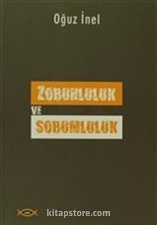 Zorunluluk ve Sorumluluk