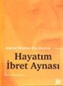 Hayatım İbret Aynası