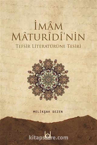 İmam Maturidi'nin Tefsir Literatürüne Tesiri