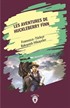 Les Aventures De Huckleberry Finn (Huckleberry Finn'in Maceraları) Fransızca Türkçe Bakışımlı Hikaye