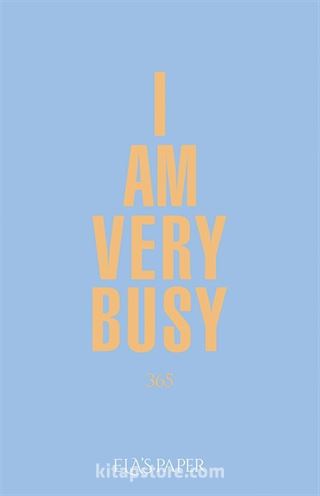 I Am Very Busy ( Açık Pastel Mavi)