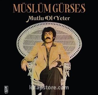 Müslüm Gürses - Mutlu Ol Yeter (Plak)