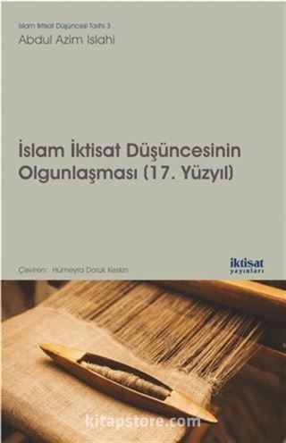 İslam İktisat Düşüncesinin Olgunlaşması (17. Yüzyıl)