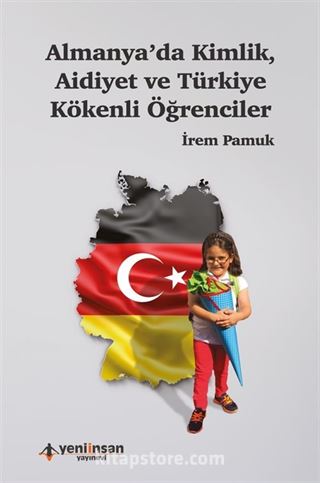 Almanya'da Kimlik, Aidiyet ve Türkiye Kökenli Öğrenciler