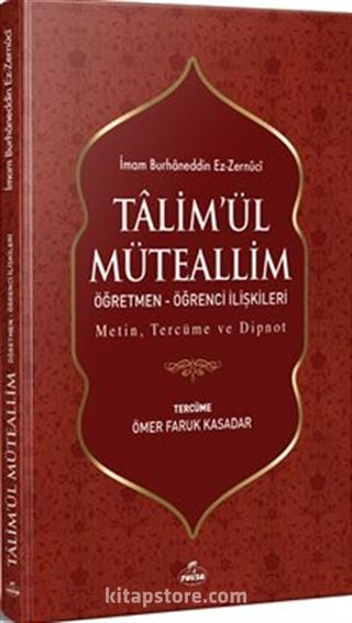 Ta'limü'l Müteallim Öğretmen-Öğrenci İlişkileri (Türkçe-Arapça)