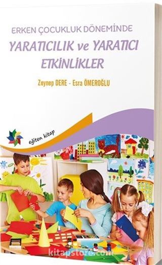 Erken Çocukluk Döneminde Yaratıcılık ve Yaratıcı Etkinlikler