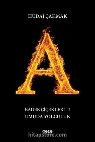 Kader Çiçekleri 2 / Umuda Yolculuk