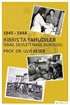 1945-1948 Kıbrıs'ta Yahudiler İsrail Devleti Nasıl Kuruldu?