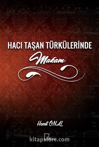 Hacı Taşan Türkülerinde Makam