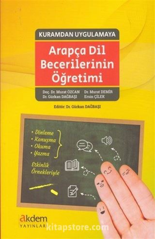 Kuramdan Uygulamaya Arapça Dil Becerilerinin Öğretimi