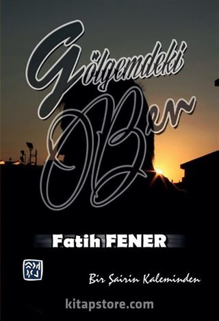 Gölgemdeki Ben