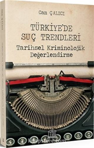Türkiye'de Suç Trendleri