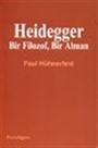 Heidegger Bir Filozof, Bir Alman