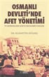 Osmanlı Devleti'nde Afet Yönetimi ve Depremlerin Sosyo-Ekonomik Etkileri