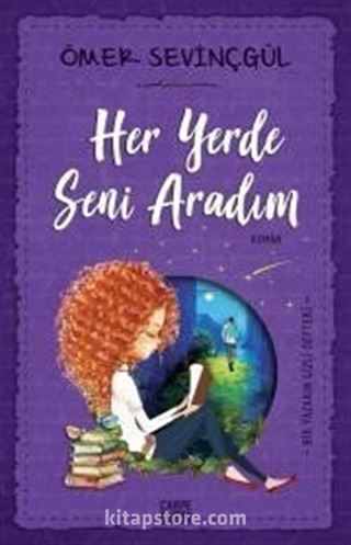 Her Yerde Seni Aradım