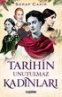 Tarihin Unutulmaz Kadınları