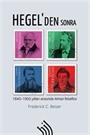 Hegel'den Sonra : 1840-1900 Yılları Arasında Alman Felsefesi (Ciltli)