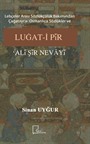 Lehçeler Arası Sözlükçülük Bakımından Çağatayca- Osmanlıca Sözlükler ve Luğat-i Pir Ali Şir Nevayi