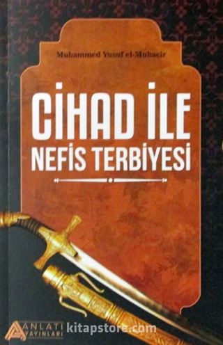 Cihad ile Nefis Terbiyesi