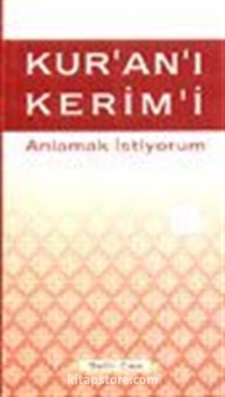 Kur'an'ı Kerim'i Anlamak İstiyorumf