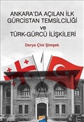 Ankara'da Açılan ilk Gürcistan Temsilciliği ve Türk-Gürcü İlişkileri