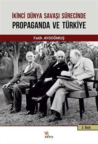 İkinci Dünya Savaşı Sürecinde Propaganda ve Türkiye