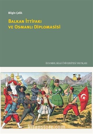 Balkan İttifakı ve Osmanlı Diplomasisi