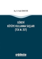 Görevi Kötüye Kullanma Suçları (TCK m. 257)