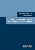 Türk Vergi Hukukunda Emsal Bedel Uygulaması
