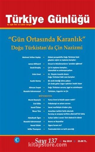 Türkiye Günlüğü Üç Aylık Fikir ve Kültür Dergisi Sayı:137 Kış 2019
