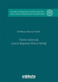 Tüketici Satımında Garanti Belgesinin Hukuki Niteliği İstanbul Üniversitesi Hukuk Fakültesi Özel Hukuk Yüksek Lisans Tezleri Dizisi No: 8