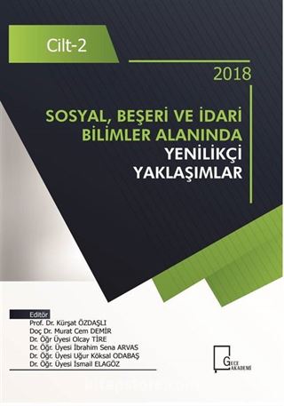 Sosyal, Beşeri ve İdari Bilimler Alanında Yenilikçi Yaklaşımlar Cilt 2