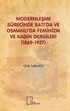 Modernleşme Sürecinde Batı'da ve Osmanlı'da Feminizm ve Kadın Dergileri (1869-1927)