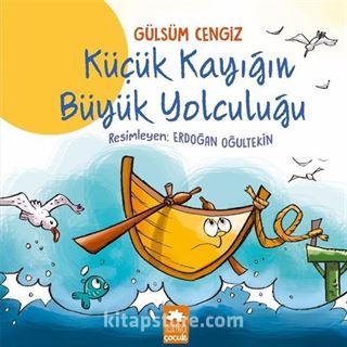Küçük Kayığın Büyük Yolculuğu