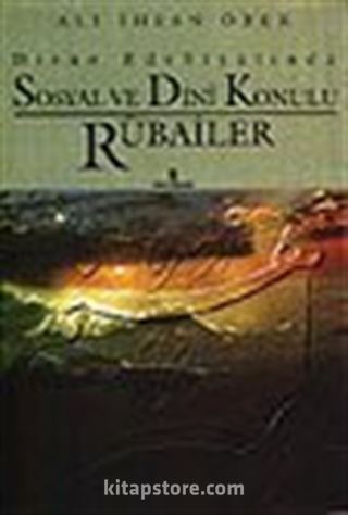 Divan Edebiyatında Sosyal ve Dini Konulu Rubailer